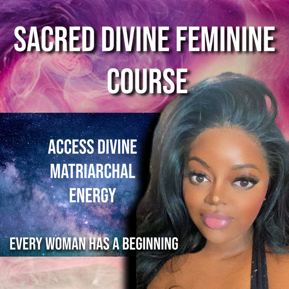Sacred Divine Feminine Course